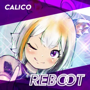 『REBOOT』/ CALICO テクスチャパック